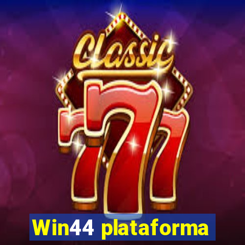 Win44 plataforma